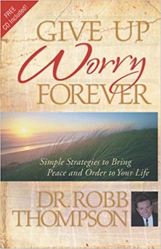 Give Up Worry Forever PB + CD - Robb Thompson